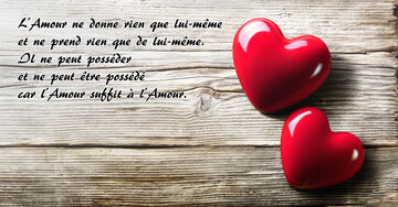 Aperçu de la carte : « L'Amour ne donne rien que lui-même et ne prend rien que de lui-même... »