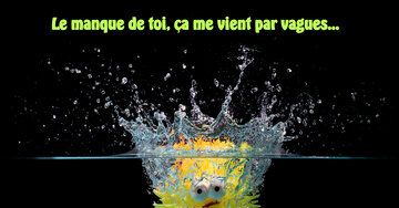 Aperçu de la carte : « Le manque de toi me vient par vagues, et là, je me noie... »