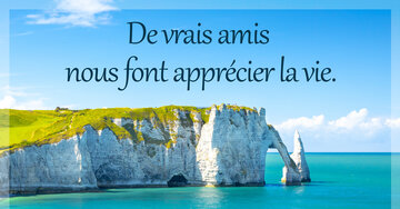 Aperçu de la carte : De vrais amis 
nous font apprécier la vie.