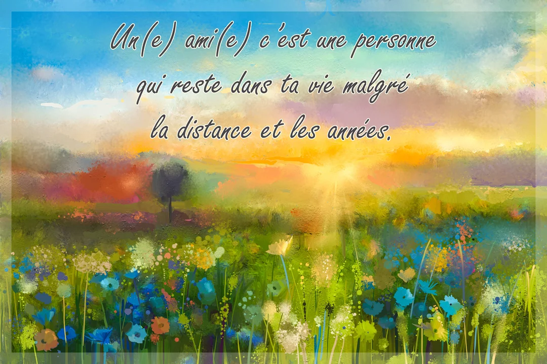 Une peinture impressionniste d'un champ de fleurs colorées sous un ciel crépusculaire, avec un texte manuscrit superposé sur l'amitié durable.