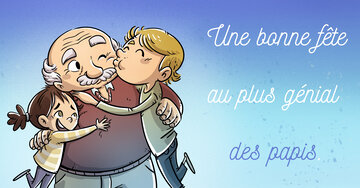 Aperçu de la carte : Une bonne fête
au plus génial 
des papis.
