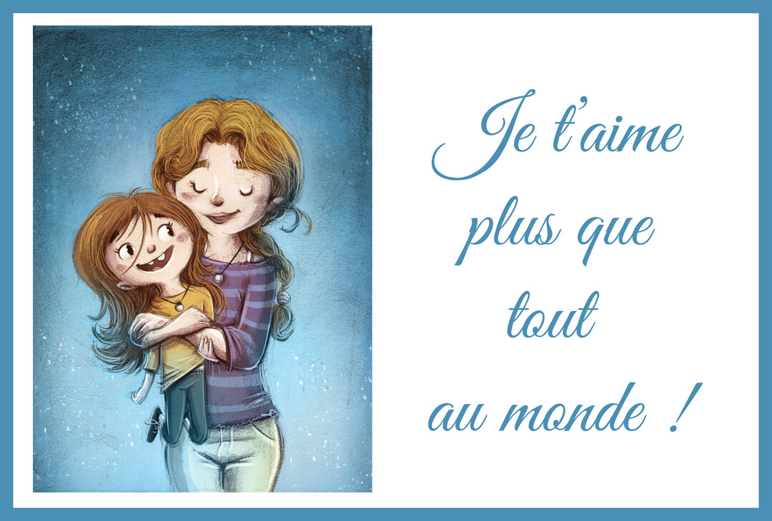 Une carte illustrée montrant une mère souriante étreignant tendrement sa jeune fille, avec un message d'amour manuscrit sur un fond blanc.