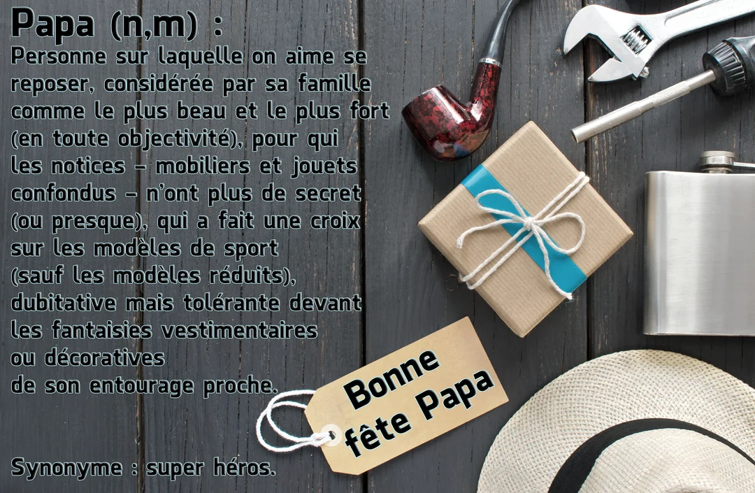 Composition d'objets masculins sur un fond en bois sombre, incluant un cadeau, des outils, une pipe, une flasque et une définition humoristique de 'Papa'.