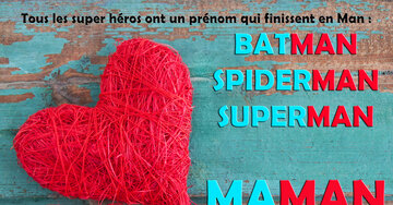 Aperçu de la carte : « Tous les super héros ont un prénom qui finissent en Man... »...