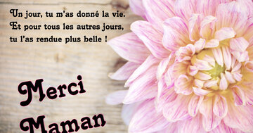 Aperçu de la carte : « Un jour, tu m'as donné la vie. Et pour tous les autres jours... »