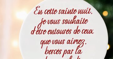 Aperçu de la carte : "En cette sainte nuit, je vous souhaite d'être entourés de ceux que vous aimez..."