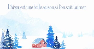 Aperçu de la carte : L'hiver est une belle saison si l'on sait l'aimer.