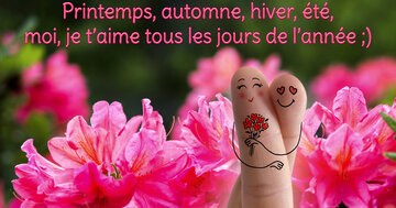 Aperçu de la carte : « Printemps, automne, hiver, été, moi, je t'aime tous les jours de l'année... »