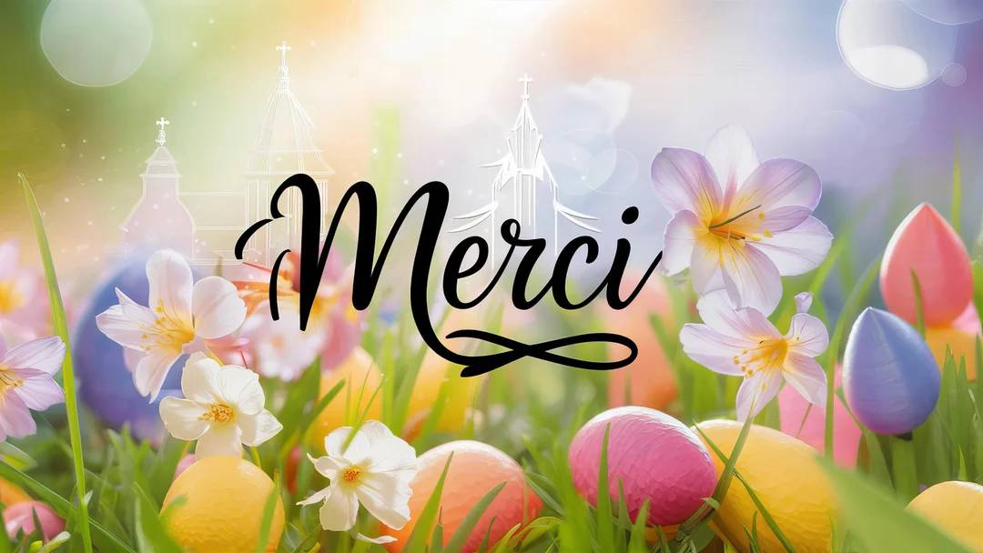Une scène de Pâques avec des œufs multicolores dans l'herbe, des fleurs, le mot 'Merci' au centre, et des silhouettes d'églises sur un fond lumineux.