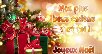 Aperçu de la carte : Mon plus beau cadeau c'est toi !Joyeux Noël