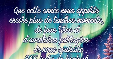 Aperçu de la carte : « Que cette année nous apporte encore plus de tendres moments, de fous rires... »