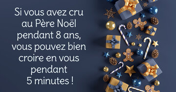 Aperçu de la carte : « Si vous avez cru au Père Noël, vous pouvez bien croire en vous... »