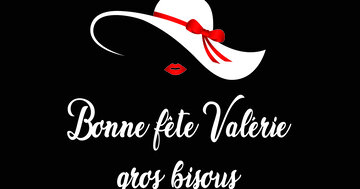 Aperçu de la carte : Bonne fête Valérie
&
gros bisous