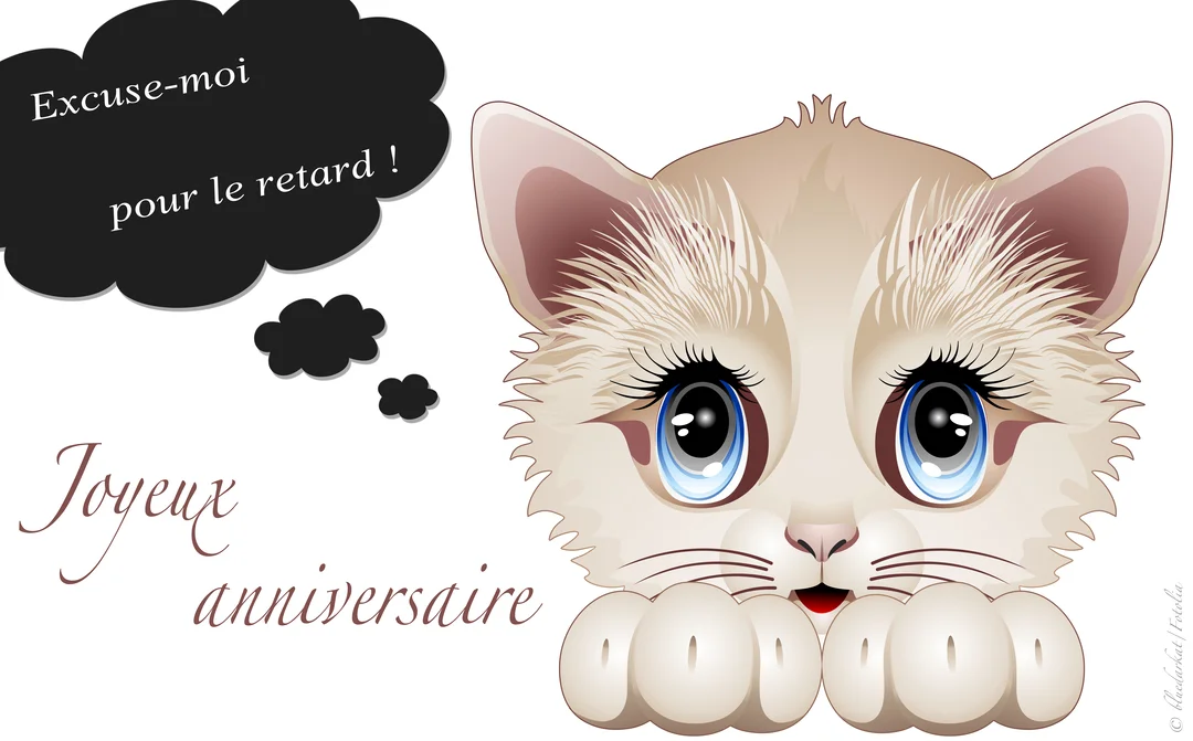 Un chaton de dessin animé aux grands yeux bleus s'excuse pour un anniversaire en retard via une bulle de pensée sur fond blanc.