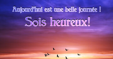 Aperçu de la carte : Aujourd'hui est une belle journée ! 
Sois heureux!