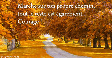 Aperçu de la carte : « Marche sur ton propre chemin, tout le reste est égarement... »