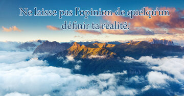Aperçu de la carte : Ne laisse pas l'opinion de quelqu'un 
définir ta réalité.
