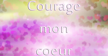 Aperçu de la carte : Courage mon coeur