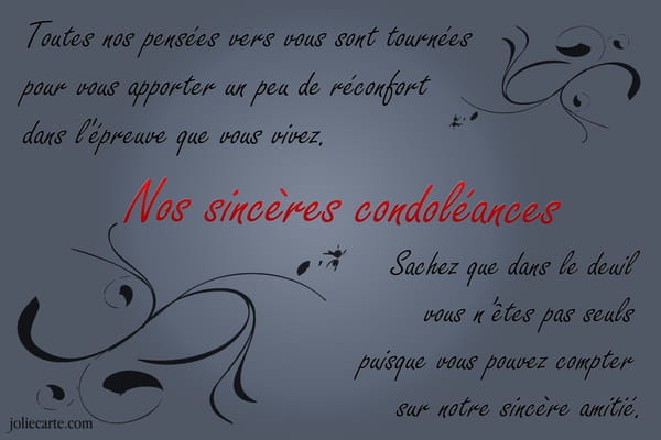 Carte de condoléances avec texte de soutien : 'Nos sincères condoléances' sur fond gris avec ornements noirs.