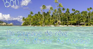 Aperçu de la carte : Un paysage de rêve pour te donner du courage