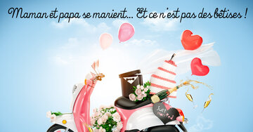 Aperçu de la carte : Maman et papa se marient... Et ce n'est pas des bêtises !