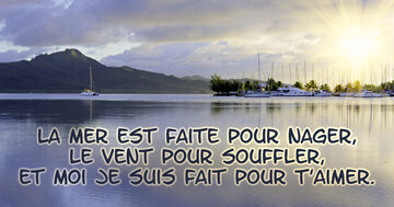 Aperçu de la carte : « La mer est faite pour nager... et moi je suis fait pour t'aimer. »