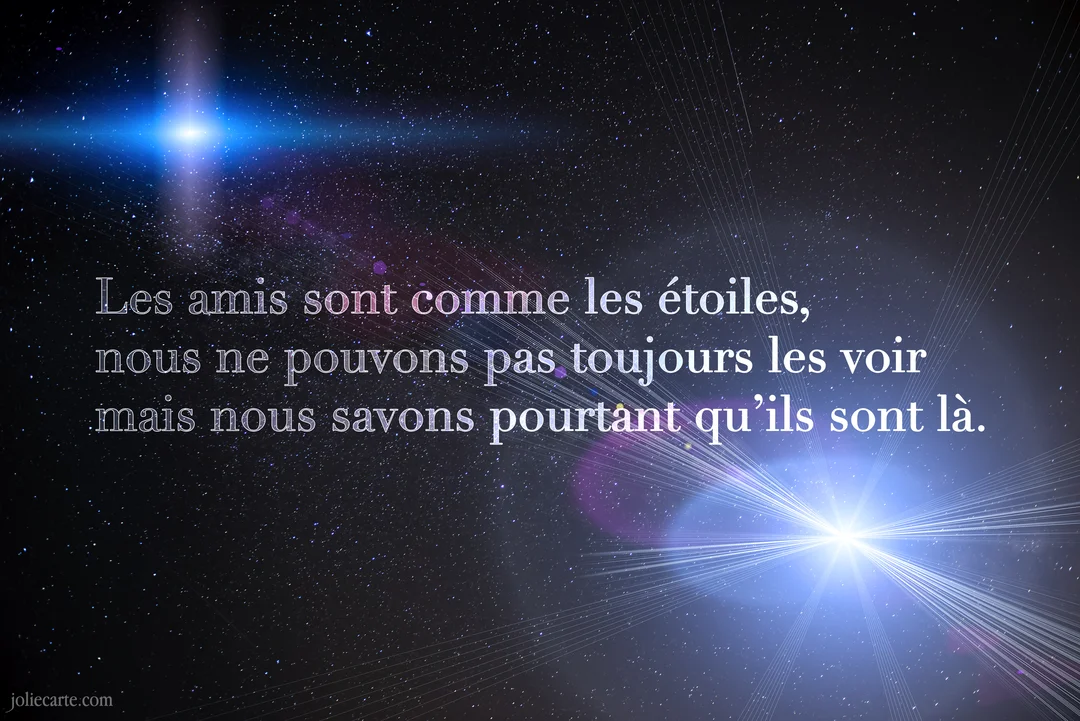 Un ciel nocturne rempli d'étoiles scintillantes avec deux grands éclats de lumière, superposé d'une citation sur l'amitié en lettres blanches.