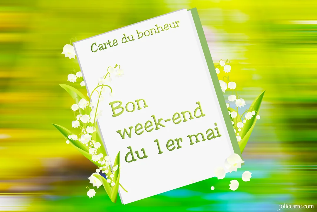 Une carte blanche avec un message de bon week-end du 1er mai, entourée de muguet, sur un fond dynamique vert et jaune.
