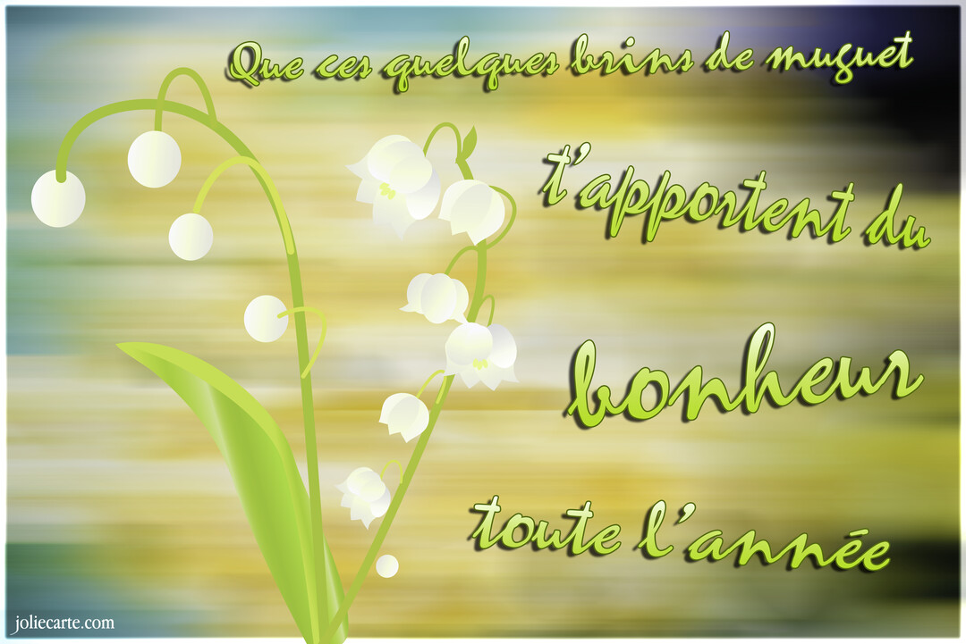 Une illustration de deux brins de muguet avec leurs clochettes blanches sur un fond flouté jaune et vert, accompagnée d'un vœu de bonheur.