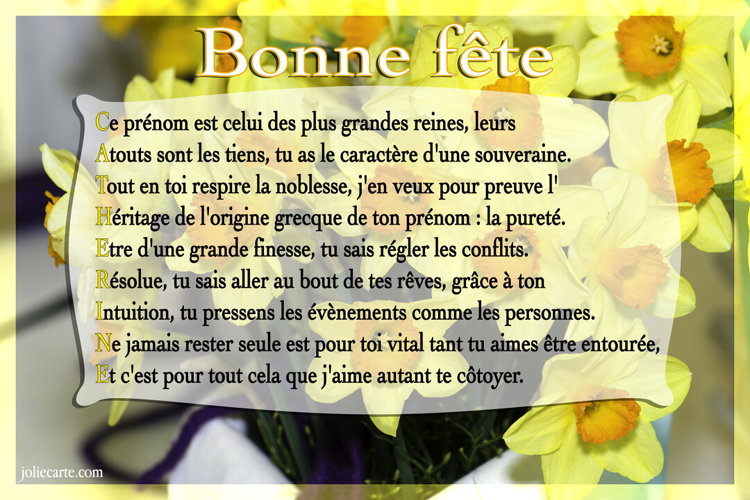 Une carte de vœux pour la fête du prénom Catherine, présentant un poème acrostiche sur un fond photographique de jonquilles jaunes.