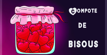 Carte illustrée d'un bocal en verre rempli de cœurs rouges, avec le texte "Compote de bisous", symbolisant un cadeau plein de tendresse et d'amour.
