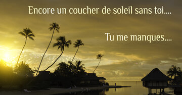 Aperçu de la carte : Encore un coucher de soleil sans toi.... Tu me manques