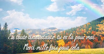 Aperçu de la carte : « En toute circonstance, tu es là pour moi. Merci mille fois... »