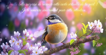 Aperçu de la carte : « Quelle belle surprise de recevoir cette carte virtuelle... Je te remercie... »