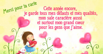 Aperçu de la carte : « Je garde mes défauts, mes qualités, et surtout mon grand coeur pour toi... »