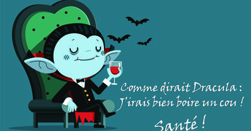 Comme dirait Dracula : j'irais bien boire un cou ! Santé !