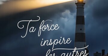 Aperçu de la carte : Ta force inspire les autres