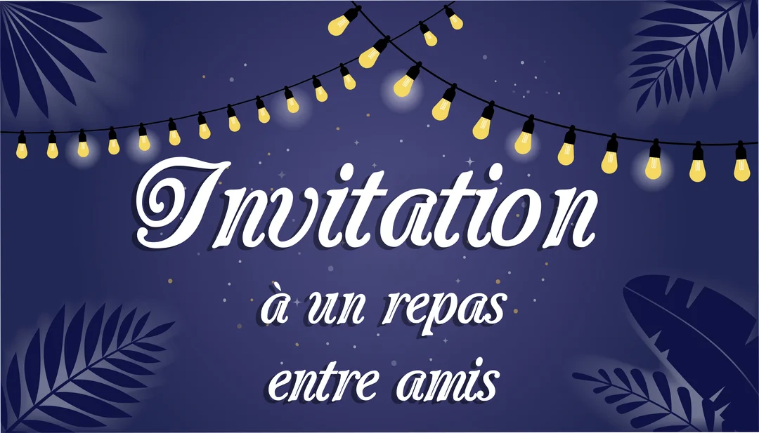 Sur un fond nocturne bleu marine, une guirlande d'ampoules jaunes illumine le texte "Invitation à un repas entre amis" entouré de feuillages.