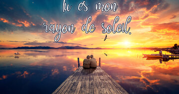 Aperçu de la carte : Tu es mon
rayon de soleil.