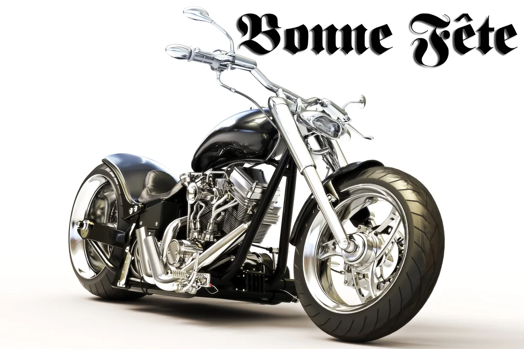 Une moto custom noire aux chromes étincelants est présentée en contre-plongée sur un fond blanc, sous le message 'Bonne Fête' en lettres stylisées.