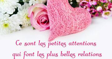 Aperçu de la carte : « Ce sont les petites attentions qui font les plus belles relations... »