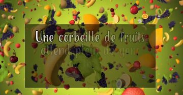 Aperçu de la carte : « Une corbeille de fruits vous attend avec la pêche et la banane ! Ramenez votre fraise... »