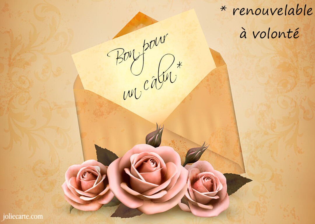 Une carte au style ancien montre une enveloppe ouverte d'où sort une note 'Bon pour un câlin', avec trois roses roses posées devant.