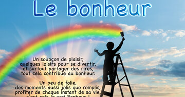 Aperçu de la carte : « Le bonheur. Un soupçon de plaisir, quelques loisirs pour se divertir, et surtout partager... »