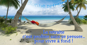 Aperçu de la carte : « La retraite c'est profiter sans se presser... »...