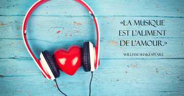 Aperçu de la carte : «La musique 
est l'aliment 
de l'amour.»
William Shakespeare