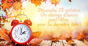 Aperçu de la carte : Dimanche 28 octobre
On change d'heure
peut-être 
pour la dernière fois !
