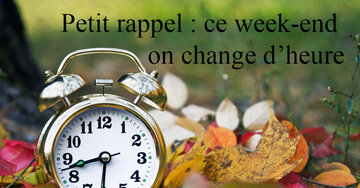 Aperçu de la carte : Petit rappel : ce week-end 
on change d'heure