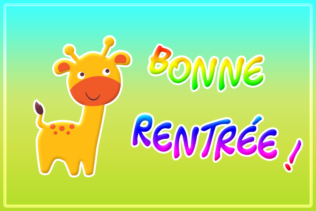 Une illustration enfantine d'une girafe jaune souriante à côté du texte 'Bonne Rentrée !' sur un fond dégradé vert et bleu.