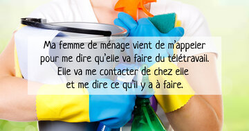Aperçu de la carte : « Ma femme de ménage va faire du télétravail... elle va me dire quoi faire... »